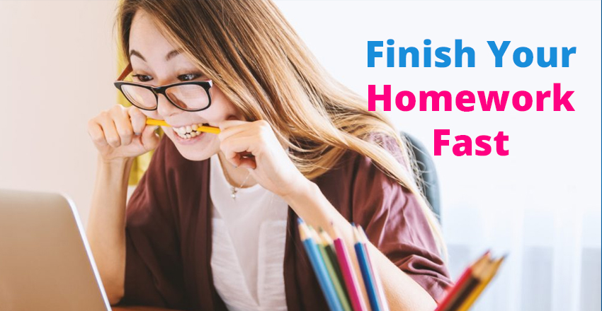 finish your homework fast