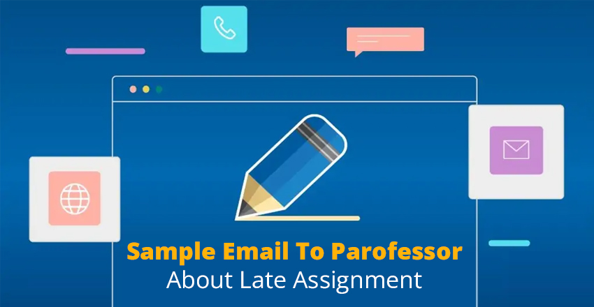 sample-email-to-professor-about-late-assignment
